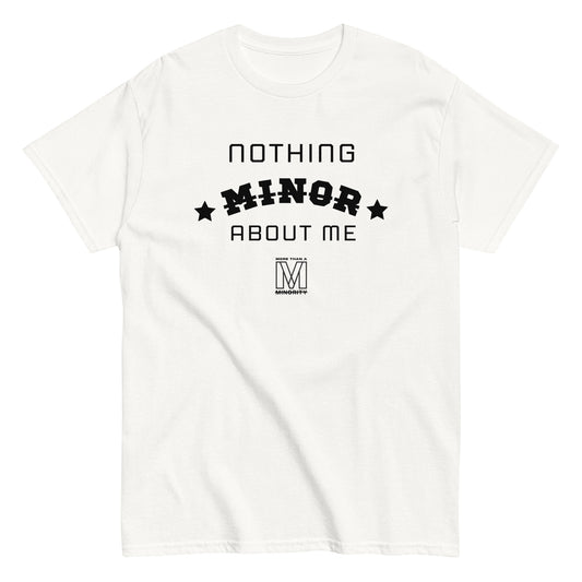 Nothing Minor About Me Tee - Black Text